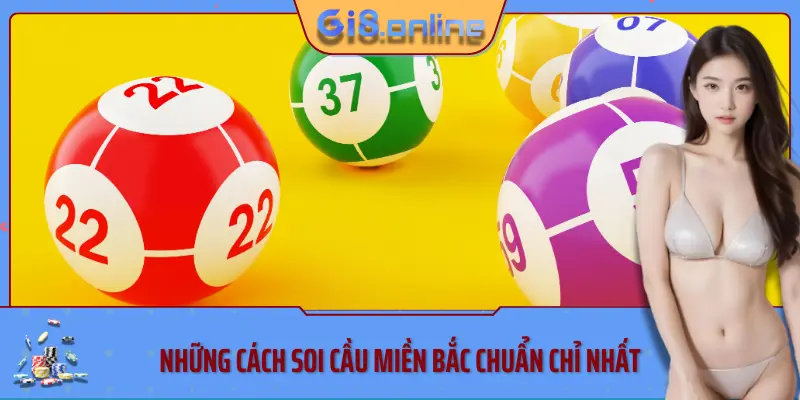 Những cách soi cầu miền bắc chuẩn chỉ nhất