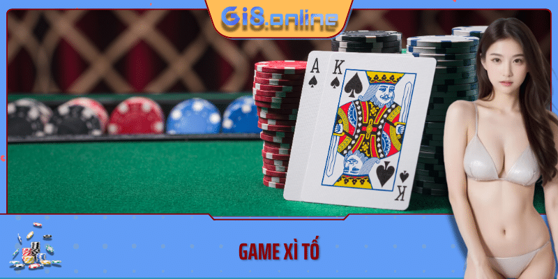 Giới thiệu game xì tố Gi88